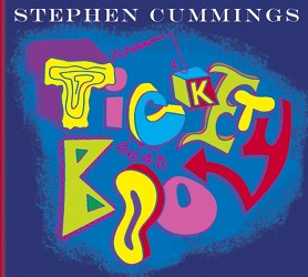 Stephen Cummings: Tickety Boo